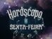 horóscopo de sexta-feira signos zodíaco
